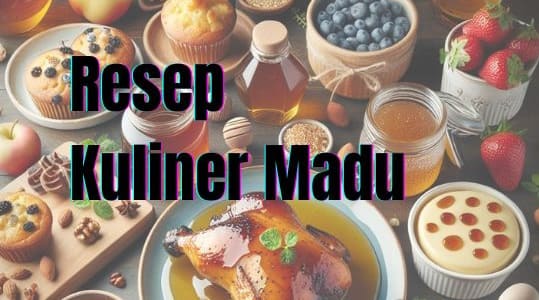 Resep Kuliner Madu